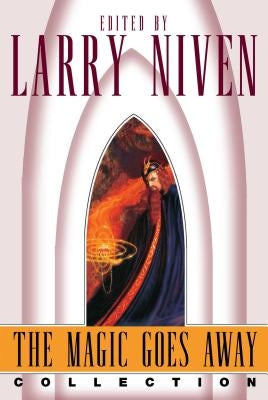 The Magic Goes Away Collection: The Magic Goes Away, the Magic May Return, and More Magic Paperback Gallery Books