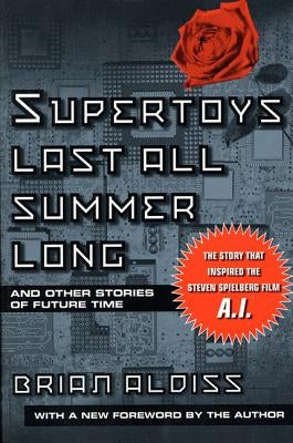 Supertoys Last All Summer Long Paperback St. Martin's Griffin