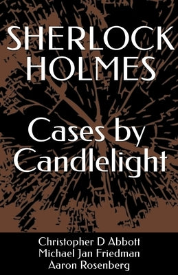 SHERLOCK HOLMES Cases by Candlelight Paperback Independently Published