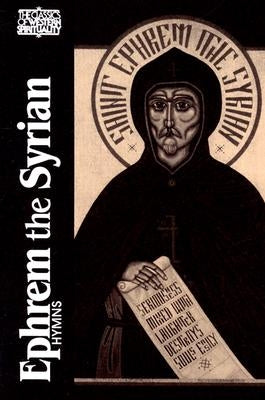Ephrem the Syrian: Hymns Paperback Paulist Press