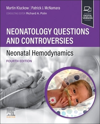 Neonatology Questions and Controversies: Neonatal Hemodynamics Paperback Elsevier