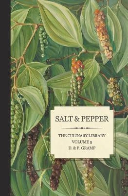 Salt & Pepper: The King & Queen of Spice Paperback Createspace Independent Publishing Platform