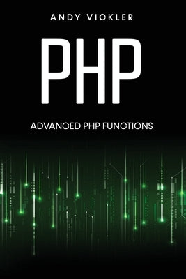 PHP: Advanced PHP functions Paperback Ladoo Publishing LLC
