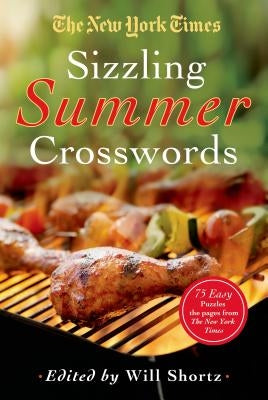 The New York Times Sizzling Summer Crosswords: 75 Easy to Hard Puzzles Paperback St. Martin's Griffin