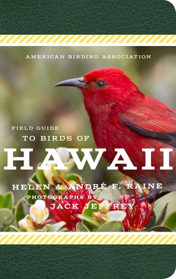 American Birding Association Field Guide to Birds of Hawaii Paperback Scott & Nix, Inc.