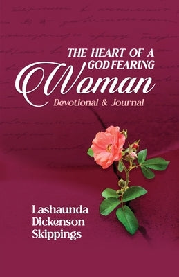 The Heart of a God-Fearing Woman Devotional and Journal Paperback Dominionhouse Publishing & Design, LLC