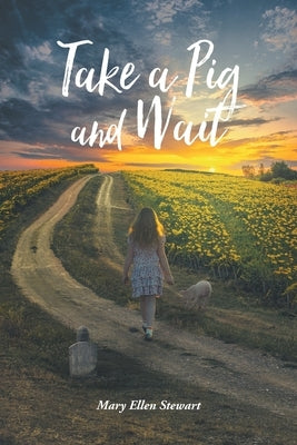 Take a Pig and Wait Paperback Trilogy Christian Publishing