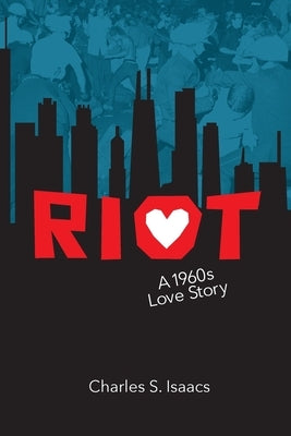 Riot: A 1960s Love Story Paperback Harpers Ferry Press