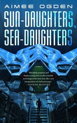 Sun-Daughters, Sea-Daughters Tordotcom