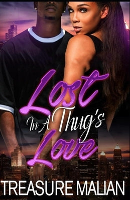 Lost in a Thug's Love Paperback Independently Published