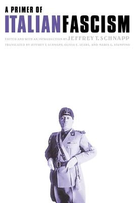 A Primer of Italian Fascism Paperback University of Nebraska Press