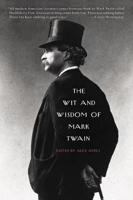 The Wit and Wisdom of Mark Twain Harper Perennial