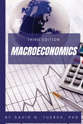 Macroeconomics, Third Edition Paperback Business Expert Press