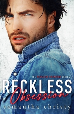 Reckless Obsession (The Reckless Rockstar Series) Paperback Independently Published