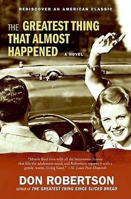 The Greatest Thing That Almost Happened Paperback William Morrow & Company