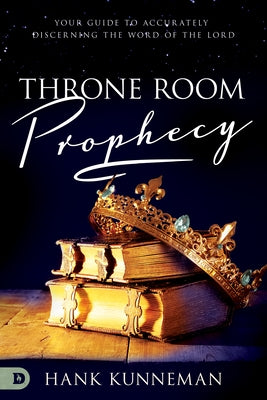 Paperback book titled "Throne Room Prophecy: Your Guide to Accurately Discerning the Word of the Lord" by Destiny Image Incorporated.