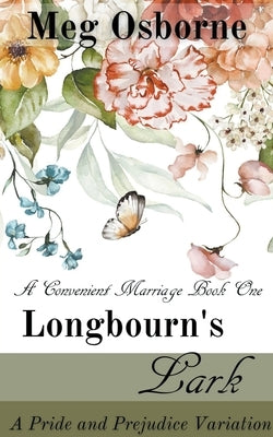 Longbourn's Lark: A Pride and Prejudice Variation Paperback Meg Osborne
