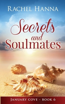 Secrets & Soulmates Paperback Rachel Hanna