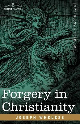 Forgery in Christianity Paperback Cosimo Classics