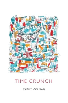 Time Crunch Paperback What Books Press