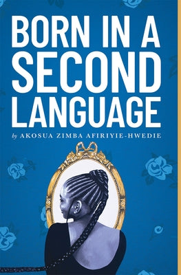 Born in a Second Language Button Poetry