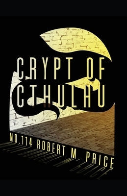 Crypt of Cthulu #114 Paperback Independently Published