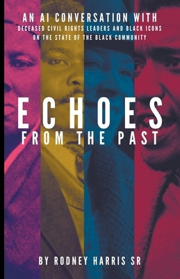 Echoes From The Past Paperback Rodney Harris Sr