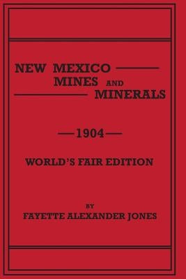 New Mexico Mines and Minerals Paperback Sylvanite Publishing