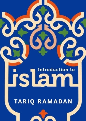 Paperback "Introduction to Islam" book by Oxford University Press, USA, featuring a cover image with Islamic symbols and text.