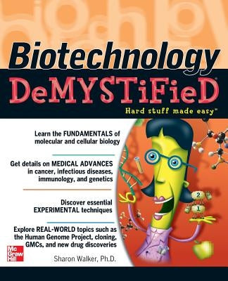 Biotechnology Demystified Paperback McGraw-Hill Companies