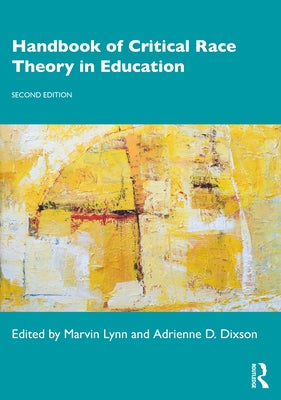 Handbook of Critical Race Theory in Education Paperback Routledge