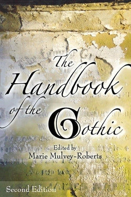 The Handbook of the Gothic Paperback New York University Press