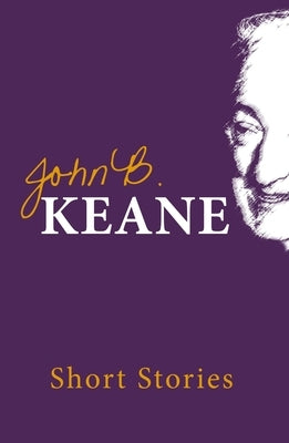 The Short Stories of John B. Keane Paperback Mercier Press