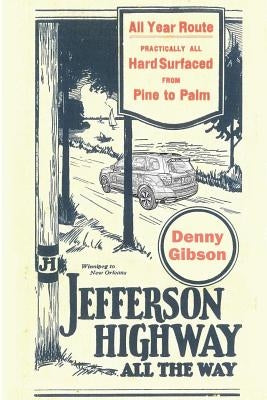 Jefferson Highway All the Way Paperback Independently Published