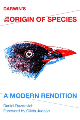 Darwin's on the Origin of Species: A Modern Rendition Paperback Indiana University Press