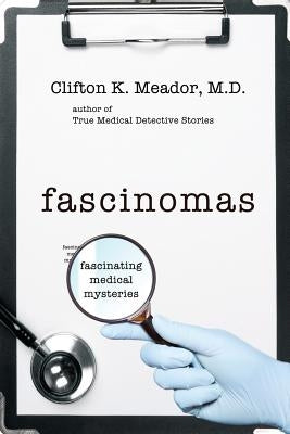 Paperback of Fascinomas - Fascinating Medical Mysteries by Createspace, showing a cover with intriguing medical imagery.