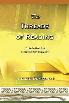 The Threads of Reading: Strategies for Literacy Development ASCD