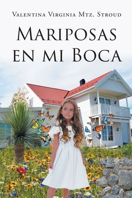 Mariposas en mi boca Paperback Page Publishing, Inc.