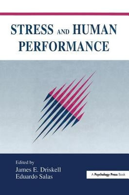 Stress and Human Performance Paperback Psychology Press