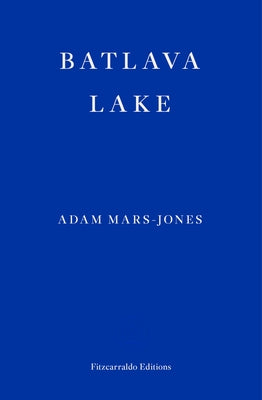 Batlava Lake Paperback Fitzcarraldo Editions