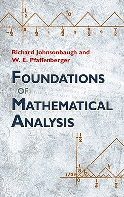 Foundations of Mathematical Analysis Paperback Dover Publications