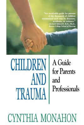 Children and Trauma: A Guide for Parents and Professionals Paperback Jossey-Bass