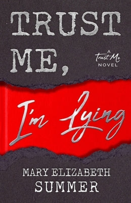 Trust Me, I'm Lying Paperback Monoceros Publishing