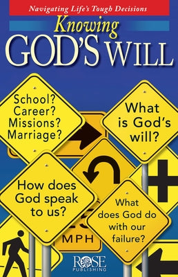 Knowing God's Will Paperback Rose Publishing (CA)