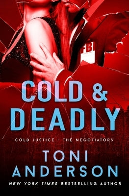 Cold & Deadly: FBI Romantic Suspense Paperback Toni Anderson