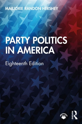 Party Politics in America Paperback Routledge