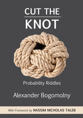 Cut the Knot: Probability Riddles Paperback Wolfram Media