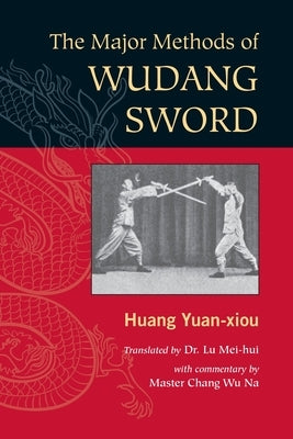 The Major Methods of Wudang Sword Paperback Blue Snake Books