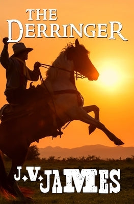 The Derringer Paperback Independently Published