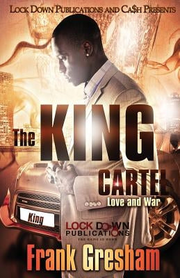 The King Cartel: Love and War Paperback Lock Down Publications